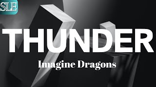 Thunder  Imagine Dragons Lyrics [upl. by Asilaj]