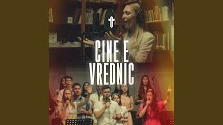 Cine e vrednic [upl. by Sibby]