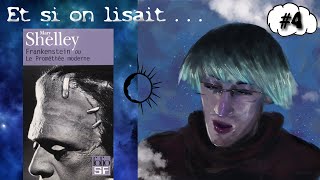 Et si on lisait Frankenstein de Mary Shelley  Chapitre XIII à XVI [upl. by Skyla505]