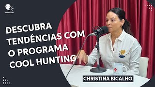 DESCUBRA TENDÊNCIAS com o Programa Cool Hunting [upl. by Chui]