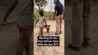 Working On The Farm With My Toddler In East Africa africa fatherhood shorts [upl. by Ennaeirrac824]