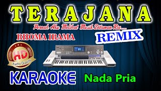 Terajana Remix Karaoke Lirik Rhoma Irama HD Audio Nada Pria [upl. by Resay]