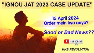 IGNOU jat case 15 April 2023 OrderNTA ke affidavit ke baad sab badal gya kya Next hearing date [upl. by Ehrenberg]