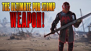 The Ultimate Chivalry 2 Pub Stomping Weapon [upl. by Clinton]