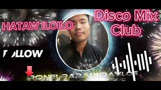 HATAW ILOILO DISCO MIX CLUB [upl. by Ainer194]