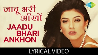 Jaadu Bhari with lyrics  जादू भरी आँखों गाने के बोल  Dastak  Sushmita SenSharad Kapoor [upl. by Kidder]