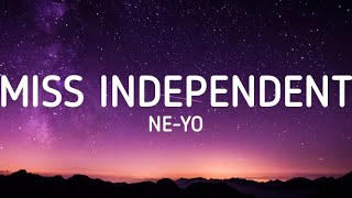 NeYo  Miss Independent Lyrics [upl. by Bayly405]