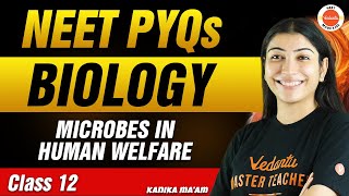 NEET PYQs for Microbes in Human Welfare  Class 12 Biology  NEET 2024 [upl. by Epilihp993]