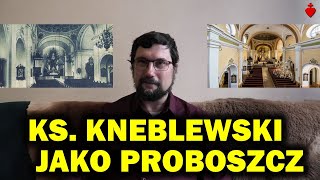 Ks Prałat Kneblewski jako proboszcz 27 IX AD 2024 [upl. by Nawed]