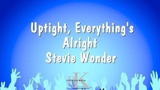 Uptight Everythings Alright  Stevie Wonder Karaoke Version [upl. by Lebasile]