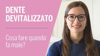 Dente devitalizzato🦷 Cosa fare quando fa male❓ Problemi dopo la Devitalizzazione del Dente😵 [upl. by Anilac182]