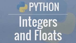 Python Tutorial for Beginners 3 Integers and Floats  Working with Numeric Data [upl. by Oliviero683]