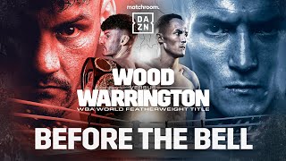 LEIGH WOOD VS JOSH WARRINGTON BEFORE THE BELL LIVESTREAM [upl. by Akcirret578]