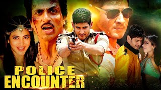 Mahesh Babu Hindi Dubbed Movie  Police Encounter Full Movie  2023 Hindi Dubbed Action Movie [upl. by Aiyekal]