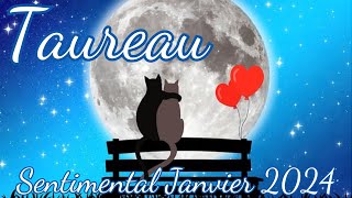 ♉TAUREAU❤️Une Relation Faite Pour Durer❤️Sentimental Janvier 2024 [upl. by Joan283]