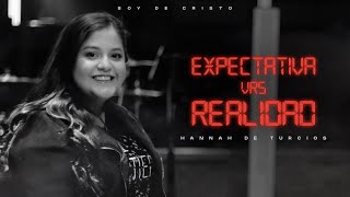 Taller Expectativa Vs Realidad  Hannah Ponce de Turcios  Soy de Cristo [upl. by Bianka624]