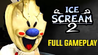 Ice Scream Horror Game  Ice Scream 2 Full Gameplay [upl. by Arbas]