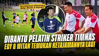 Kembalinya Duet Yahuud Egy MV amp Witan Sulaeman  Tangan Dingin Pelatih Striker Timnas Indonesia [upl. by Ynaffi]