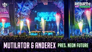 Mutilator amp Anderex pres Neon Future LIVE  REBiRTH Festival 2024  Discover The Mayhem [upl. by Aneeuq810]