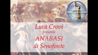 Luca Crovi Senofonte “Anabasi” [upl. by Amikehs]