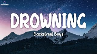 Backstreet Boys  Drowning Lyrics [upl. by Enair]