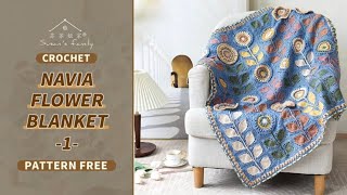 【EN22871】Navia Flower Blanket Crochet TutorialP1  Northern Europe Series  Susans Family [upl. by Adilen]