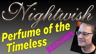 Nightwish  Perfume of the Timeless  reaction amp review [upl. by Nawud370]