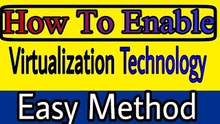 How to Enable Virtualization Technology in Windows 10 very easy method [upl. by Natalina287]