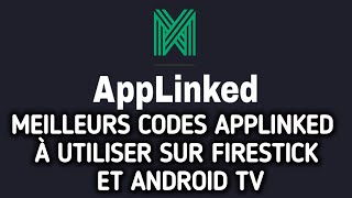 Meilleurs codes Applinked à utiliser sur Firestick et Android TV [upl. by Mafala]