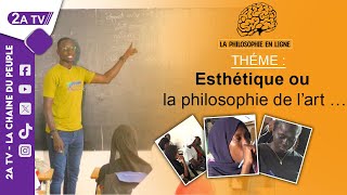 La philosophie en ligne Esthétique ou la philosophie de l’art avec M Sougou [upl. by Christos515]