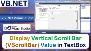 P62  Display Vertical Scroll Bar VScrollBar Value in TextBox and Label  VBNET [upl. by Adolf]