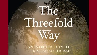 UNION  The Threefold Way An Introduction to Christian Mysticism Peter O’Leary PhD [upl. by Atnoid4]