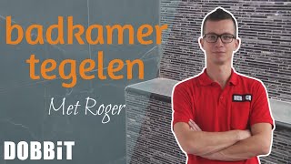 Badkamermuur tegelen met Roger [upl. by Nhguahs158]