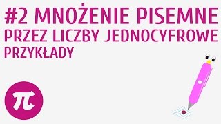 Mnożenie pisemne przez liczby jednocyfrowe  przykłady 2  Działania pisemne  mnożenie i dzielenie [upl. by Dayir]