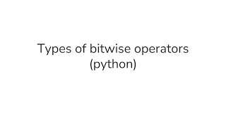 Bitwise Operators in Python [upl. by Suhcnip]