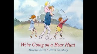 Were Going on a Bear Hunt  by Michael Rosen amp Helen Oxenbury [upl. by Norehc]