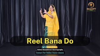 Reel Bana Do Dance  Wedding Dance  Dance By Saloni Khandelwal [upl. by Jabin833]