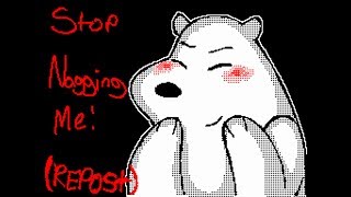 kë☂¢hY™s Flipnote Sudomemo  Stop Nagging Me REPOST We Bare Bears [upl. by Nnairret]