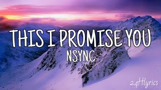 This I Promise You  NSYNC Lyrics [upl. by Iana]