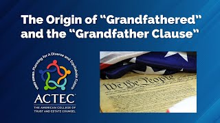 The Origin of “Grandfathered” and the Grandfather Clause [upl. by Laucsap]