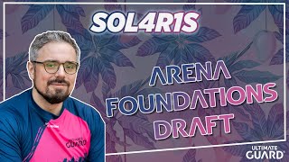 Magic Arena Foundations Draft  Sol4r1s [upl. by Yusem]