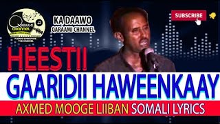 Ahmed Mooge Gaaridii Haweenkaay Lyrics By Qaraami Channel [upl. by Victor341]