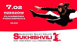 Narodowy Balet Gruzji „Sukhishvili”  07022024  Rzeszów [upl. by Sapers909]