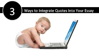 How to Integrate Quotes into Your Essay [upl. by Mathia]