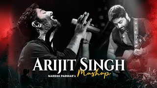 Arijit Singh Mashup 2023  Naresh Parmar  Chillout Mashup  Latest Bollywood Songs [upl. by Hanoj78]