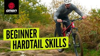 Essential Hardtail Mountain Bike Skills  Hardtail MTB Tips For Beginners [upl. by Vihs]