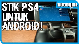 Cara Menggunakan Stick PS4 dengan Android [upl. by Flieger23]