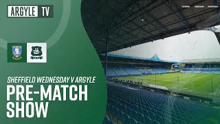 Sheffield Wednesday vs Argyle  Pre Match Show [upl. by Renault202]