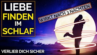 SO ziehst du die Liebe deines Lebens an ❤️ EinschlafMeditationAffirmationen Seelenpartner [upl. by Kraft]