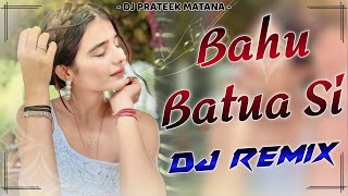 Bahu Batua Si 4D Bass Blast Mixx By AP Jhunjhunu [upl. by Anilasor629]